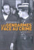 Les gendarmes face au crime