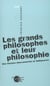 Les grands philosophes et leur philosophie : une histoire mouvementee et belliqueuse