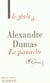 Le genie d'alexandre dumas - le panache