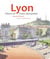 Lyon, vues dessinees
