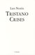 Tristano crises