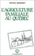 L'agriculture familiale au Québec