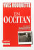 En occitan : une histoire buissonnière de la littérature d'oc