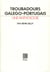 Troubadours galego-portugais - une anthologie