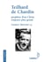 Teilhard De Chardin - Prophète D'Un Christ Toujours Plus Grand