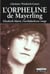 L'orpheline de mayerling - elisabeth-marie, l'archiduchesse rouge - 1883-1963