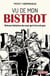 Vu du bistrot : brèves histoires de ceux qui n'en ont pas