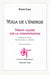 Yoga de l'énergie - trente leçons sur la concentration