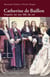 Catherine de Baillon - enquête sur une fille du roi