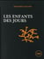 Enfants des jours - un calendrier de l'histoire humaine