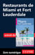 Restaurants de miami et fort lauderdale - chapitre tiré du guide ulysse « miami »