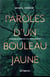 Paroles d'un bouleau jaune - tu n'es pas un individu, tu es un écosystème
