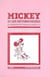 Mickey et les dévergondées - ou méthodes de l'abuseur public Tome 1