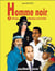 Homme noir d'Afrique, d'Amérique et des Antilles Tome 2