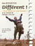 Différent ! - "nous étions un seul homme" et le cinéma de Philippe Vallois