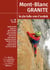 Mont-Blanc granite t.5 : les plus belles voies d'escalade du Mont-Blanc