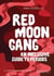 Red moon gang : an inclusive guide to periods