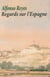 Regards sur l'Espagne