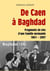 De caen à baghdad - fragments de vies d'une famille normande 1841-2007