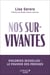 Nos sur-vivantes : Violences sexuelles : le pouvoir des proches