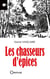 Les chasseurs d'épices