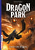 Dragon Park Tome 3 : l'antre des dragons