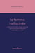 La femme hallucinée : construction de la faute sexuelle dans la société française entre 1870 et 1914