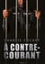 À contre-courant