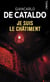 Je suis le châtiment