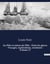 Au Pôle et autour du Pôle - Dans les glaces - Voyages, explorations, aventures - Volume 17 : Un roman d'aventures de Louis Noir
