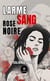 Larme de sang pour une rose noire