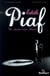 Edit Piaf - un destin rose obscur