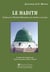Le Hadith : L'Héritage du Prophète Muhammad, des origines à nos jours