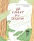Le chant du Séquoia