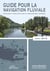 Guide pour la navigation fluviale