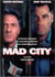 Mad City