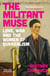 The militant muse : Love, war and the women of Surrealism