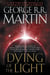 DYING OF THE LIGHT