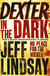 Dexter in the dark