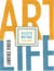 Art life: selected writings 1991-2005