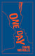 ONE DAY - THE ULTIMATE GIFT EDITION OF THE MULTI-MILLION COPY BESTSELLER