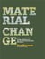 Material change