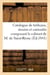 Catalogue de tableaux, dessins et curiosités composant le cabinet de M. de Saint-Remy : , vente 3 févr. 1841