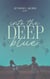 Into the deep blue