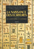 La Naissance des écritures. Du cunéiforme à l'alphabet