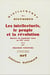 Les intellectuels, le peuple et la révolution Tome 2 - histoire du populisme russe au XIXe siècle