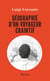 Géographie d'un voyageur craintif