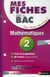 MES FICHES ABC DU BAC Tome 30 : mathématiques - 2de