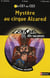 L'ENIGME DES VACANCES PRIMAIRE Tome 2 : mystère au cirque Alzared - du CE1 au CE2 - 7/8 ans