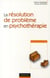 La résolution de problème en psychothérapie
